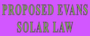 Proposed Evans Solar Law 2017